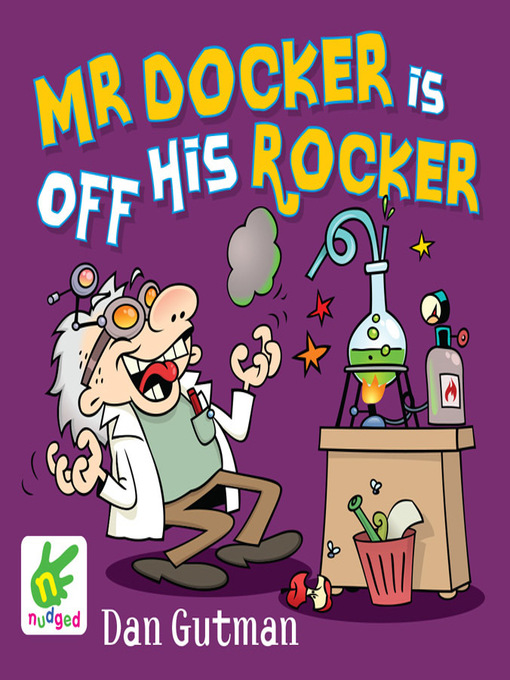 Title details for Mr Docker is Off His Rocker by Dan Gutman - Available